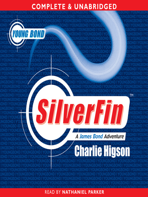 SilverFin (MP3): James Bond: Young Bond Series, Book 1